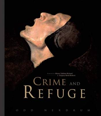 Odd Nerdrum - Crime and Refuge (Paperback)