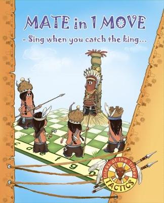 Mate in 1 Move - Tactics: Tricks of the Tribes (Paperback)
