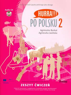 Hurra!!! Po Polsku Hurra!!! Po Polsku: Student's Workbook Student's Workbook: v. 2 v. 2