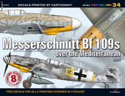 Messerschmitt Bf 109s Over the Mediterranean. Part 1 - Mini Topcolors (Paperback)
