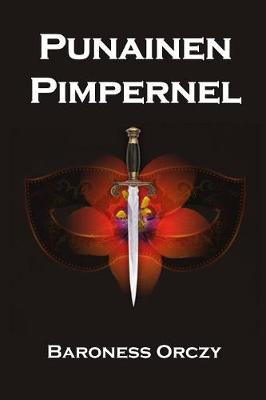 Punainen Pimpernel: The Scarlet Pimpernel, Finnish Edition (Paperback)