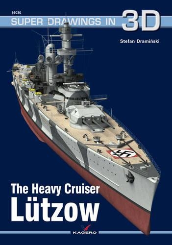 The Heavy Cruiser LuTzow - Super Drawings in 3D (Paperback)