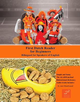 First Dutch Reader for Beginners: Bilingual for Speakers of English - Graded Dutch Readers 1 (Paperback)