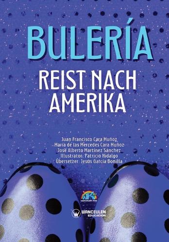 Bulería riest nach Amerika (Paperback)