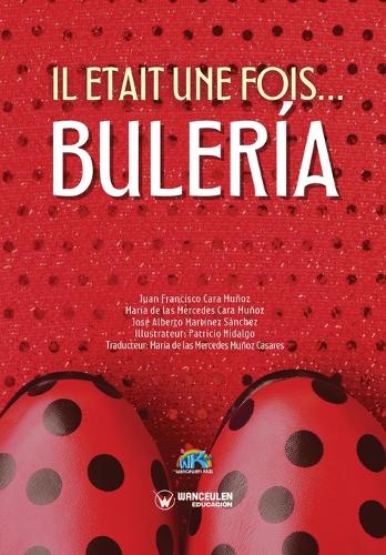 Il etait une fois... Bulería (Paperback)