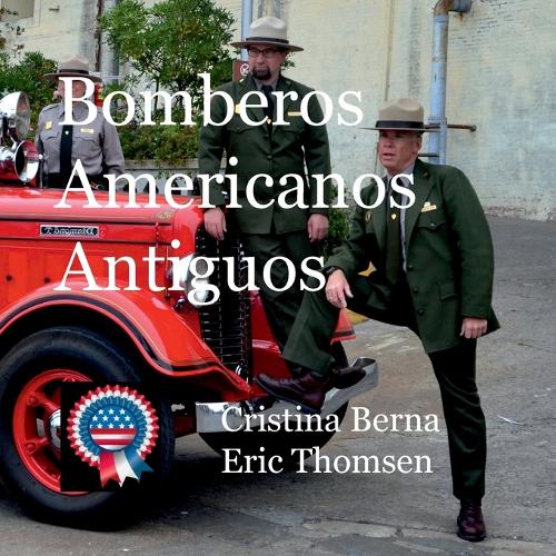 Bomberos Americanos Antiguos (Paperback)