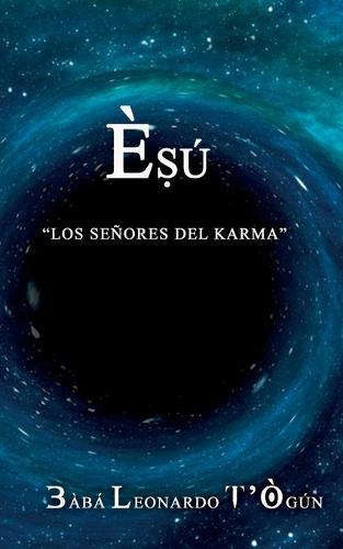 Esu: Loa senores del Karma (Paperback)