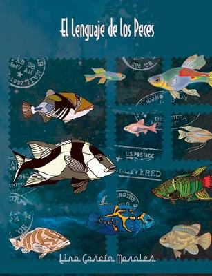 El lenguaje de los peces (Paperback)