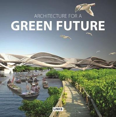 Architecture for a Green Future (Hardback)