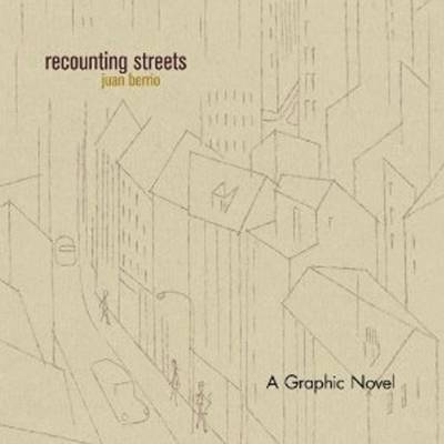 Recounting Streets: A Graphic Novel (Hardback)