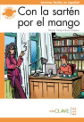 Con la sarten por el mango (new edition) (Paperback)