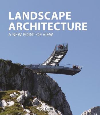 Landscape Architecture: A New Point of View (Hardback)