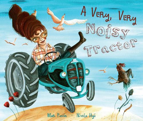 A Very, Very Noisy Tractor (Hardback)