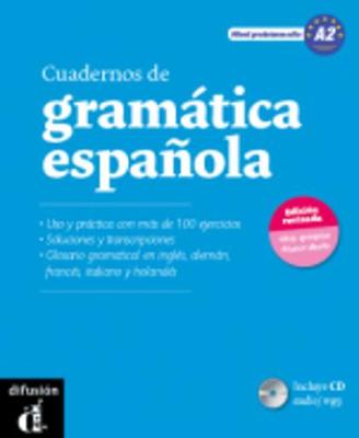 Cuadernos de gramatica espanola: Cuaderno de gramatica y ejercicios A2 + C