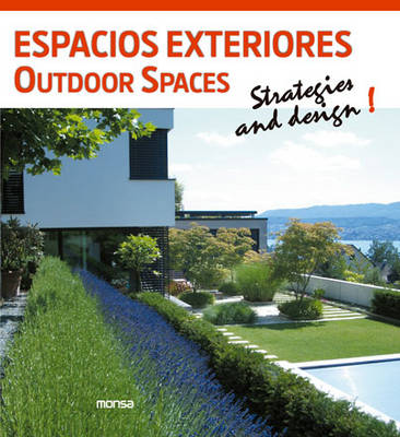 Outdoor Spaces: Strategies and Design! (Paperback)