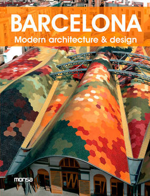 Barcelona: Modern Design & Architecture (Paperback)