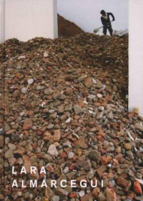 Lara Almarcegui - Venice Biennale 2013 (Hardback)