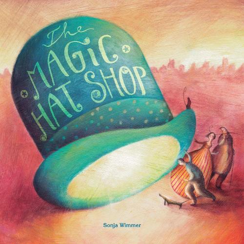 The Magic Hat Shop (Hardback)