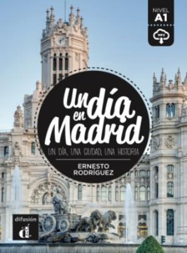 Un dia en...: Un dia en Madrid (A1) - libro + MP3 descargable (Paperback)