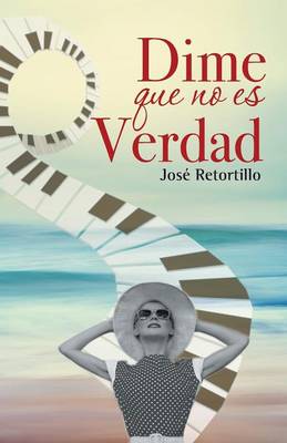 Dime Que No Es Verdad (Paperback)