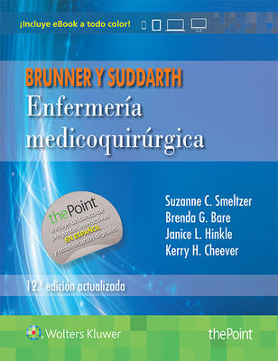Brunner y Suddarth. Enfermeria medicoquirurgica: Edicion actualizada (Hardback)
