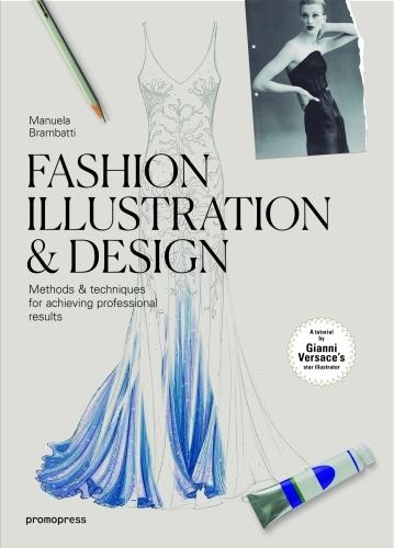 Designing a Fashion Collection: 16 Tutorials Using Manual and Digital  Techniques: Palazio, Claudia Ausonia: 9788417412777: : Books