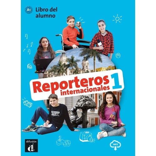 Reporteros Internacionales: Libro del alumno + MP3 CD 1 (A1)