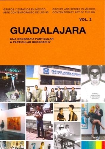 Guadalajara: A Particular Geography (Hardback)