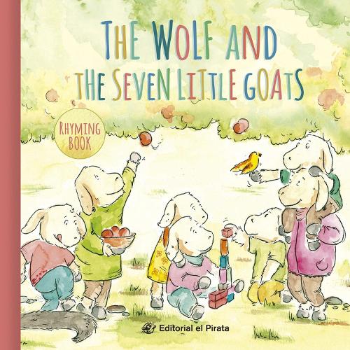 The Wolf and the Seven Little Goats - Rhymed Classic Tales (Hardback)