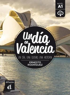 Un dia en...: Un dia en Valencia (A1) - libro + MP3 descargable (Paperback)