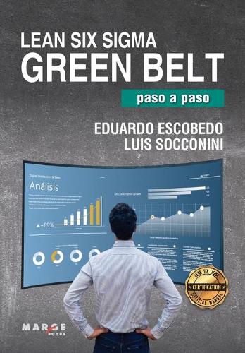 Lean Six Sigma Green Belt, paso a paso (Paperback)