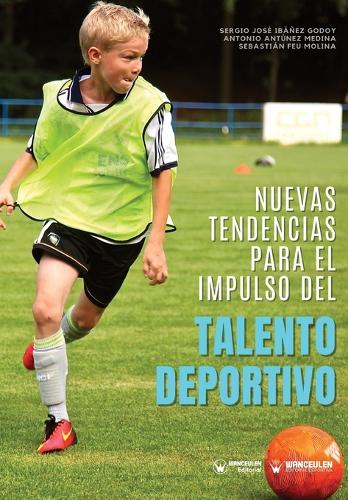 Nuevas tendencias para el impulso del talento deportivo (Paperback)