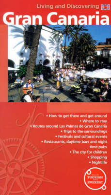 Gran Canaria: Living and Discovering (Paperback)