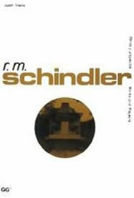 R.M. Schindler - Works & illustrations (Paperback)