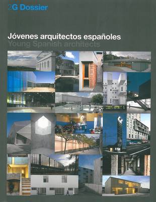 2G Dossier: Young Spanish Architecture - 2G Dossier (Paperback)