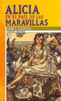 Alicia En El Pais De LAS Maravillas (Paperback)