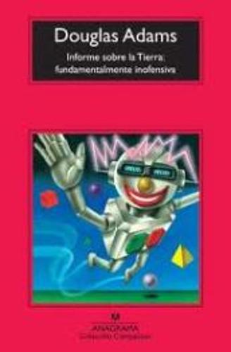 Informe Sobre LA Tierra: Fundamentalmente Inofensiva (Paperback)