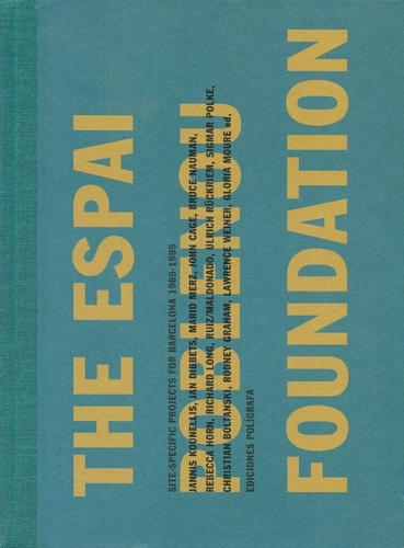 Espai Poblenou Foundation: Site Specific Projects (Hardback)