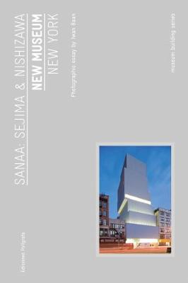 New Museum, New York - Museum Building Series (Paperback)