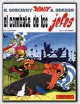 Asterix Spanish: Asterix Y El Combate De Los Jefes (Hardback)