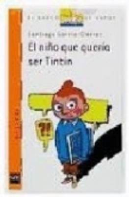 El nino que queria ser Tintin (Paperback)
