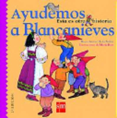Ayudemos a Blancanieves (Hardback)