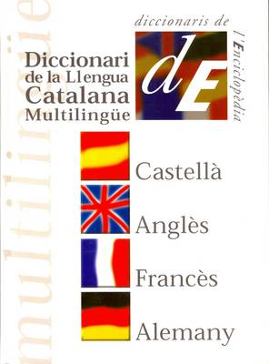 Catalan-Spanish-English-French-German Multilingual Dictionary (Hardback)