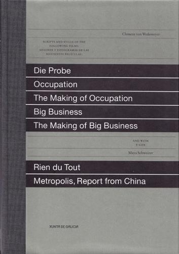 Seven Films: Die Probe, Occupation, the Making of Occupation, Big Business, the Making of Big Business, Rien Du Tout, Metropolis Report from China (Hardback)