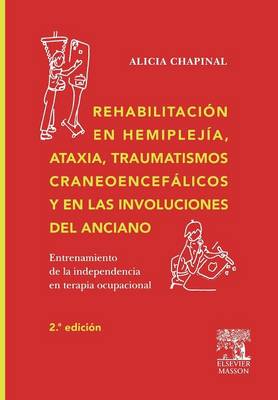Rehabilitacion En Hemmiplejia, Ataxia, Traumatismos... (Paperback)