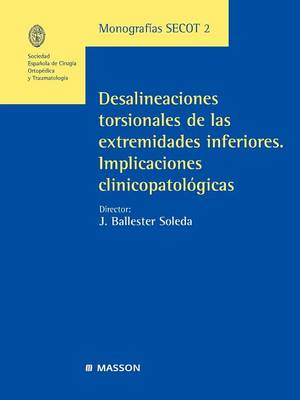 Monograf. Secot 2: Desalineaciones Torsionales de Las Extremidades Inferiores (Paperback)