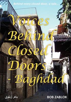 Voices Behind Closed Doors - Baghdad (Paperback)