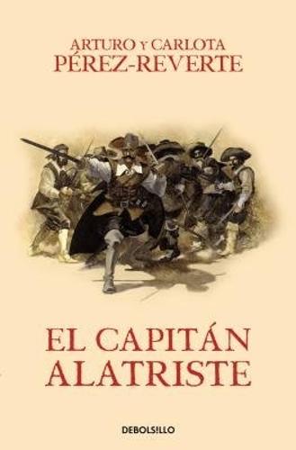 El capitan Alatriste / Captain Alatriste - Las aventuras del Capitan Alatriste 1 (Paperback)