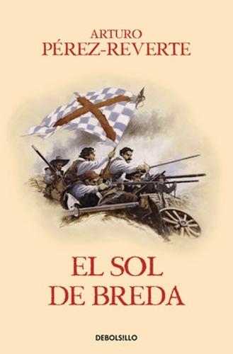 El sol de Breda / The Sun Over Breda - Las aventuras del Capitan Alatriste 3 (Paperback)