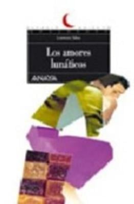 Los amores lunaticos (Paperback)